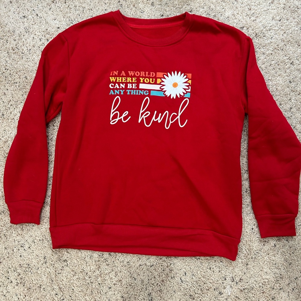 SHEIN “In a World Where You Can Be Anything, Be Kind” Crewneck Sweatshirt sz M